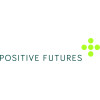 Positive Futures: Achieving Dreams. Transforming Lives