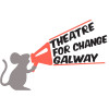 Theatre for Change Galway CLG